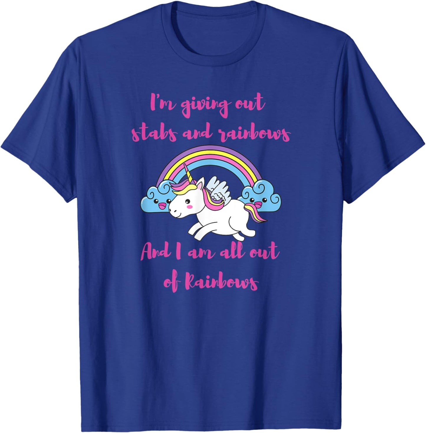 Be a stabby unicorn with rainbows birthday gift T-Shirt - T-Shirt | Royal