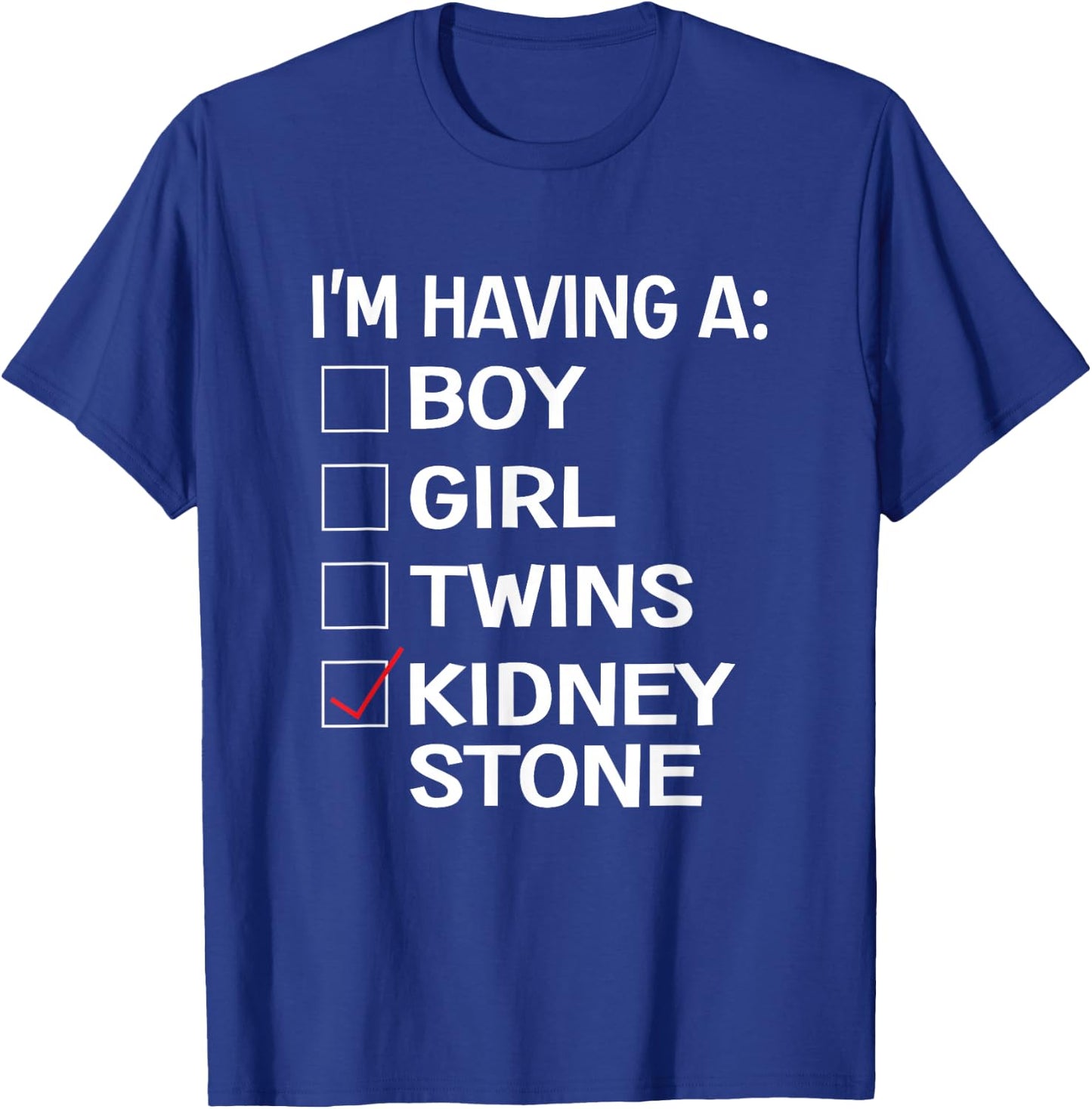 Sarcastic Kidney Stone Meme Joke Urologist Patient T-Shirt - T-Shirt | Royal