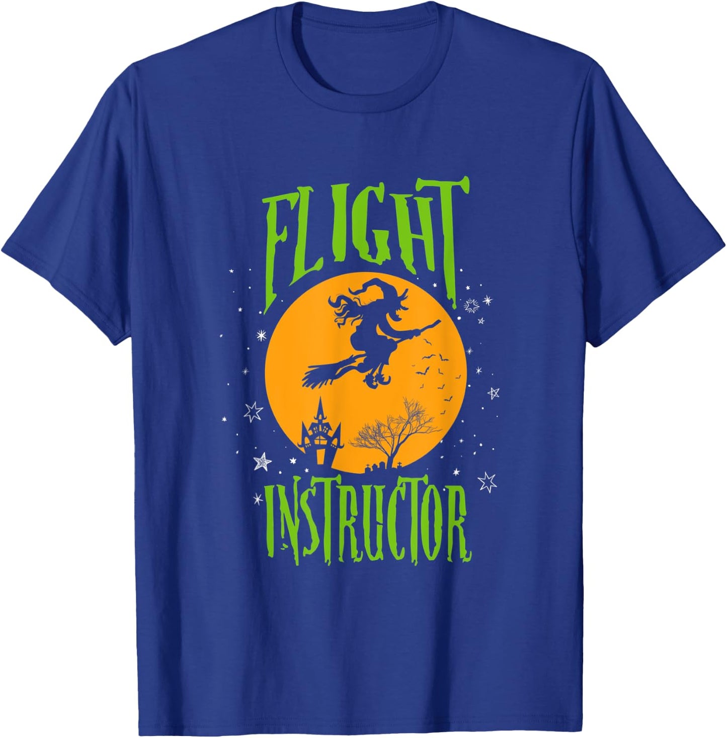 Funny Flight Instructor Halloween Funny Witch Gift T-Shirt - T-Shirt | Royal