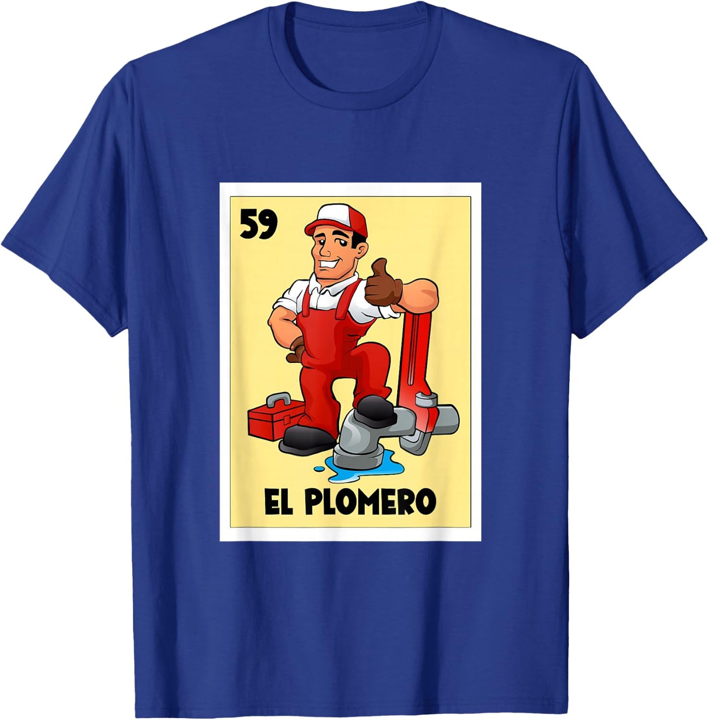 El Plomero Mexican Bingo Card Game The Plumber Spanish T-Shirt - T-Shirt | Royal