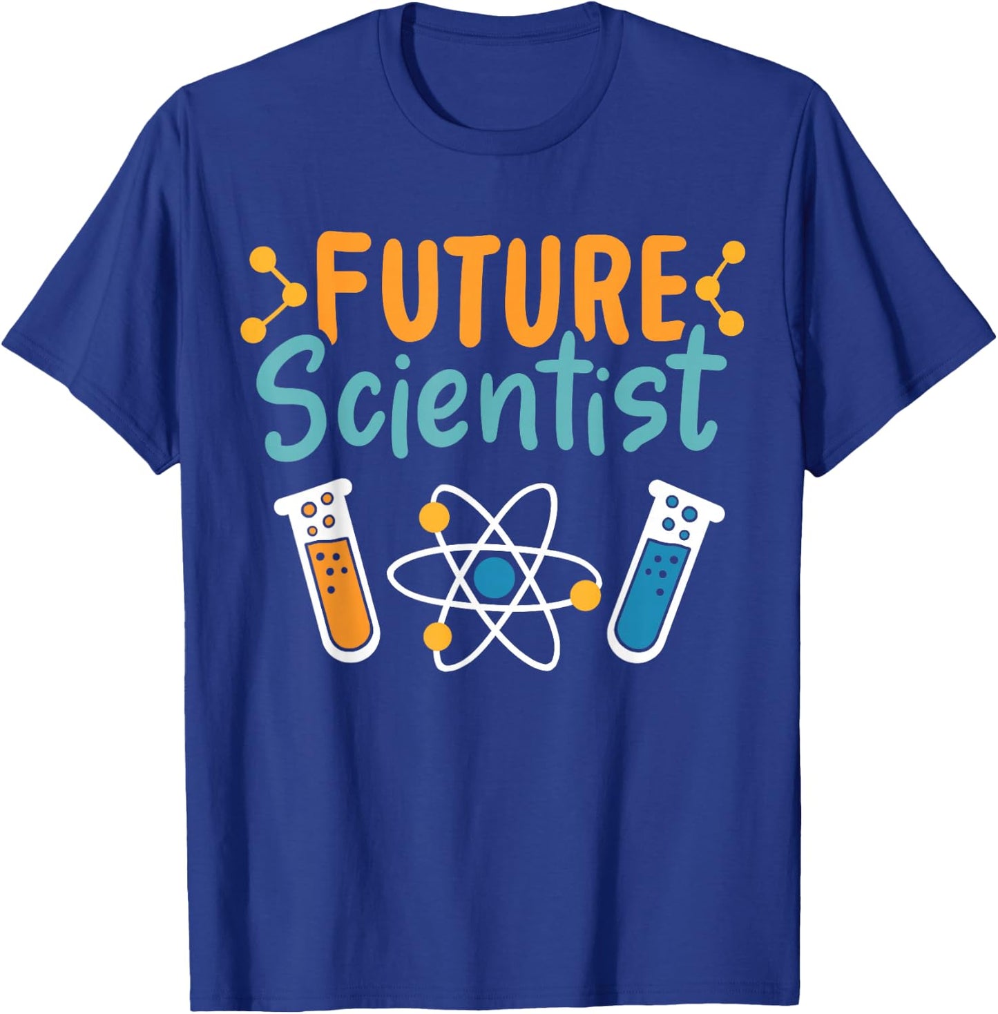 Future Scientist Science Chemistry Physics Chemist Physicist T-Shirt - T-Shirt | Royal