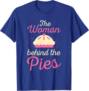 Cute The Woman Behind The Pies Bakers gift T-Shirt - T-Shirt | Royal