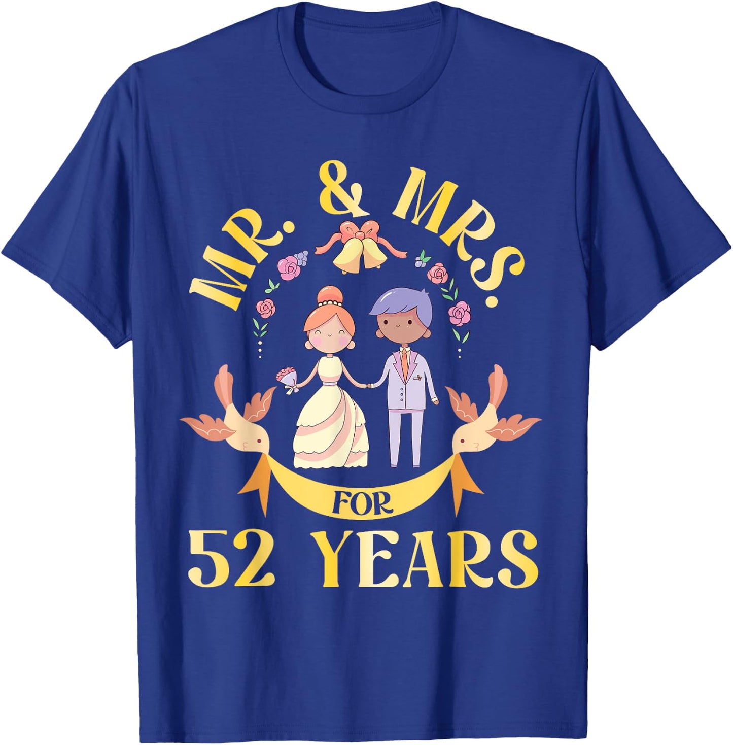 Mr And Mrs For 52 Years Of Wedding Married 52nd Anniversary T-Shirt - T-Shirt | Royal
