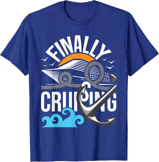 Finally Cruising - Cruise Ship Cruising Lover Cruiser T-Shirt - T-Shirt | Royal