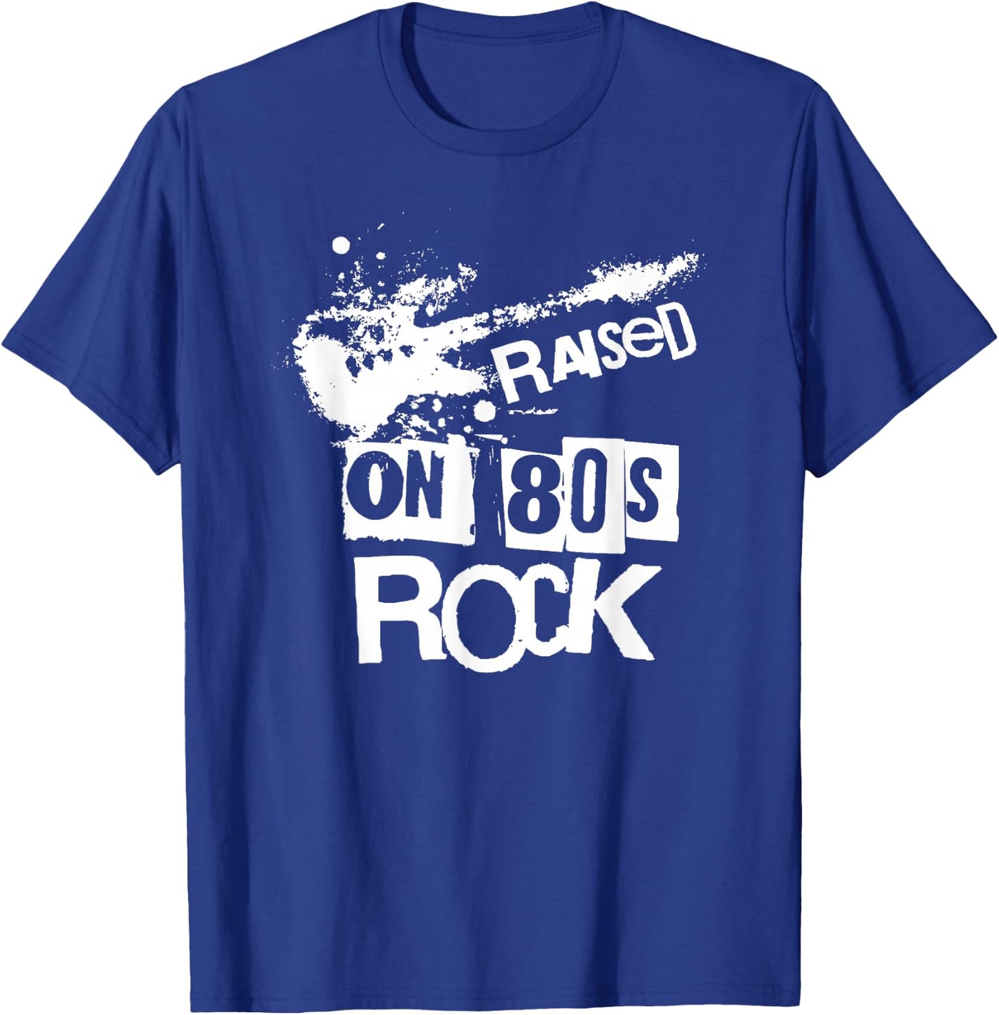 Raised on 80s Rock Music Fan Vintage Throwback T-Shirt - T-Shirt | Royal
