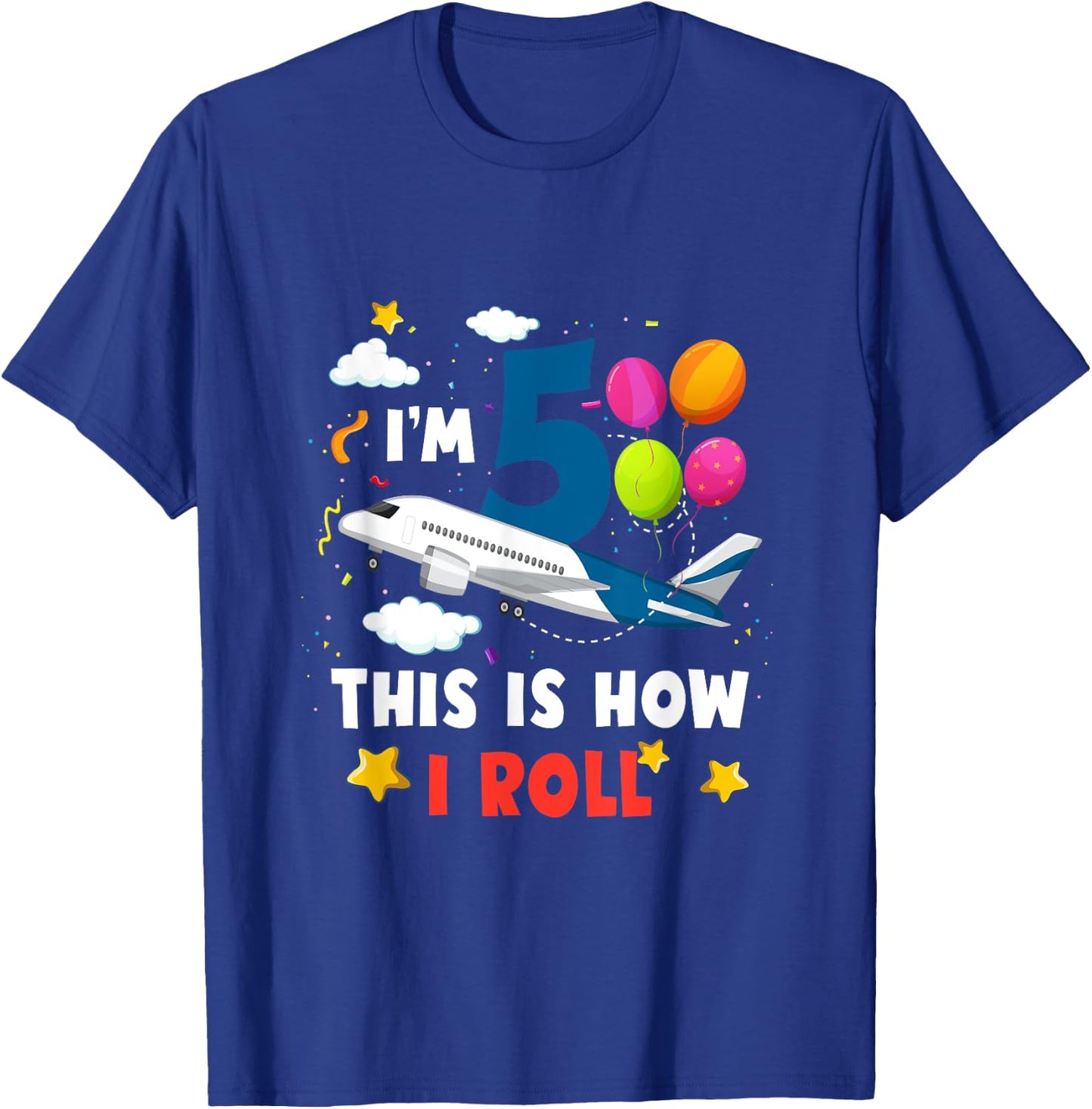I'm 5 This 's How I Roll Airplane Pilot 5th Birthday Boys T-Shirt - T-Shirt | Royal