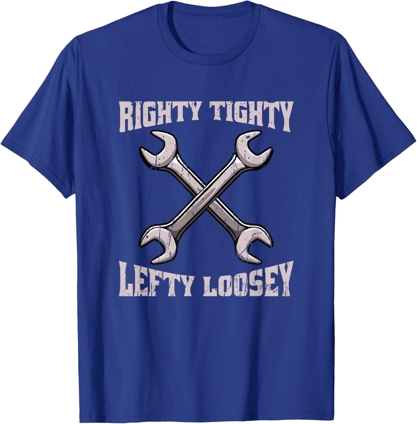 Righty tighty Lefty loosey - tool T-Shirt - T-Shirt | Royal