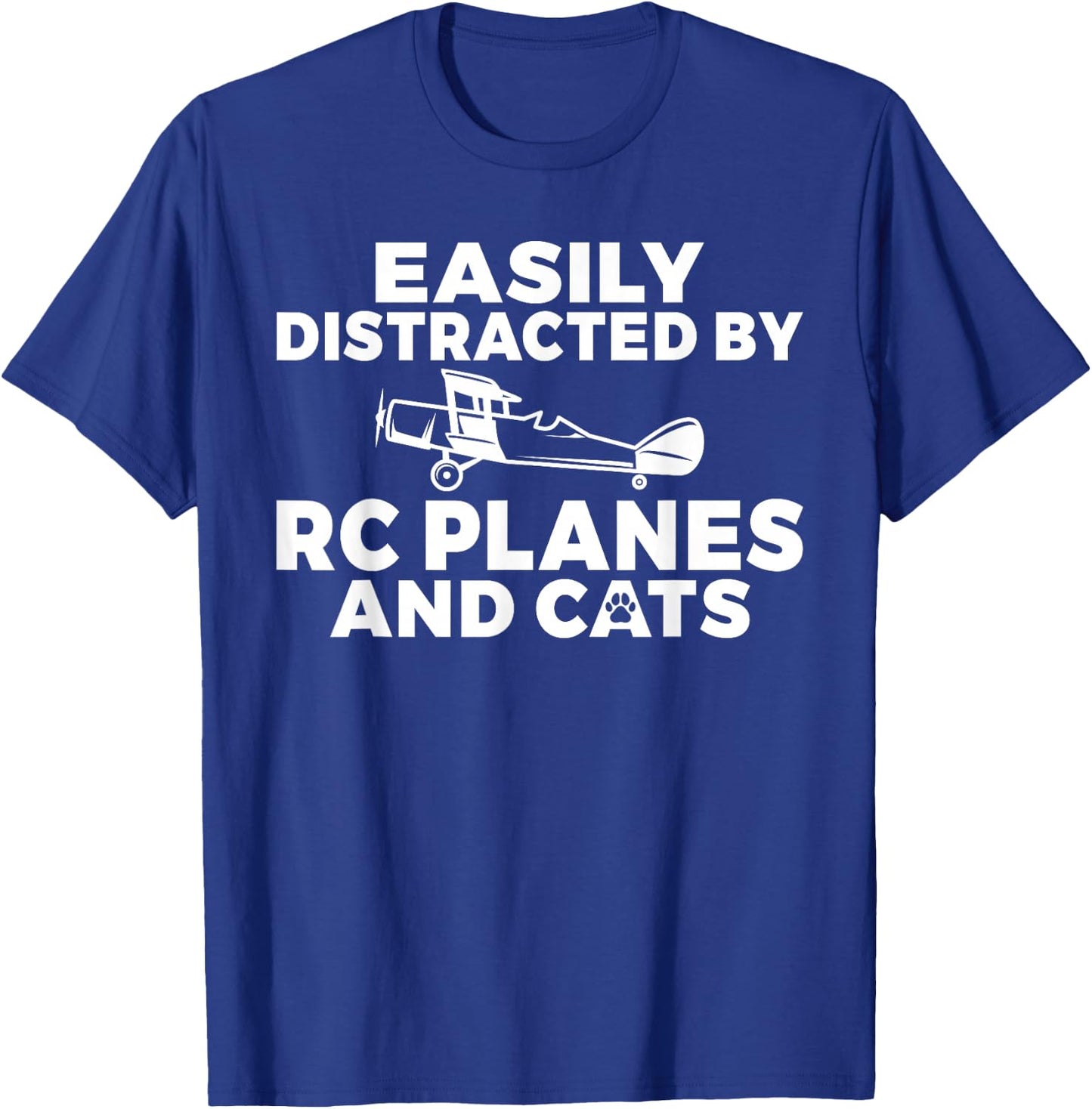 Easily distracted by Rc Planes and Cats Lover RC Plane T-Shirt - T-Shirt | Royal