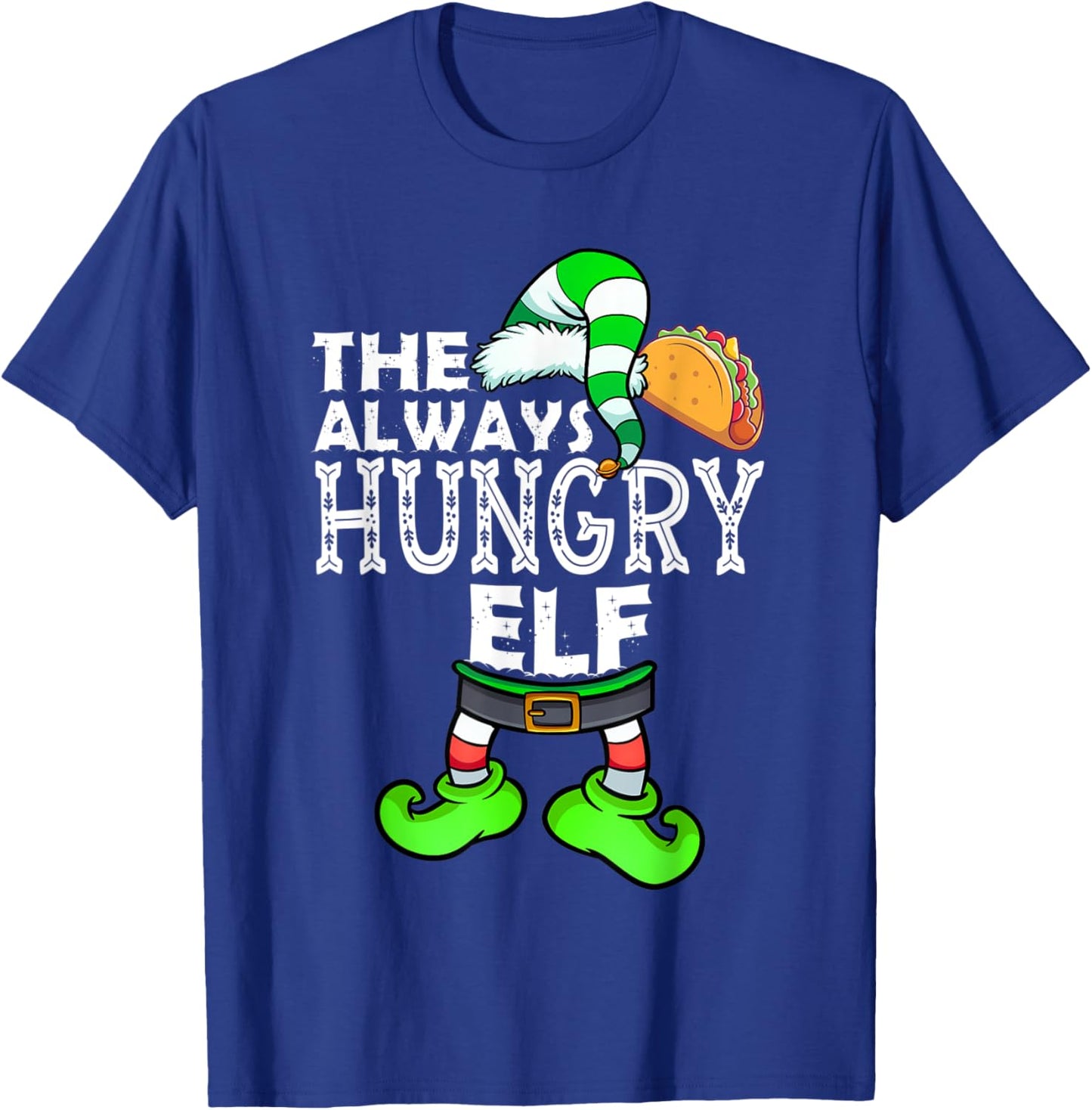 Always Hungry Elf Group Matching Family Christmas Holiday T-Shirt - T-Shirt | Royal