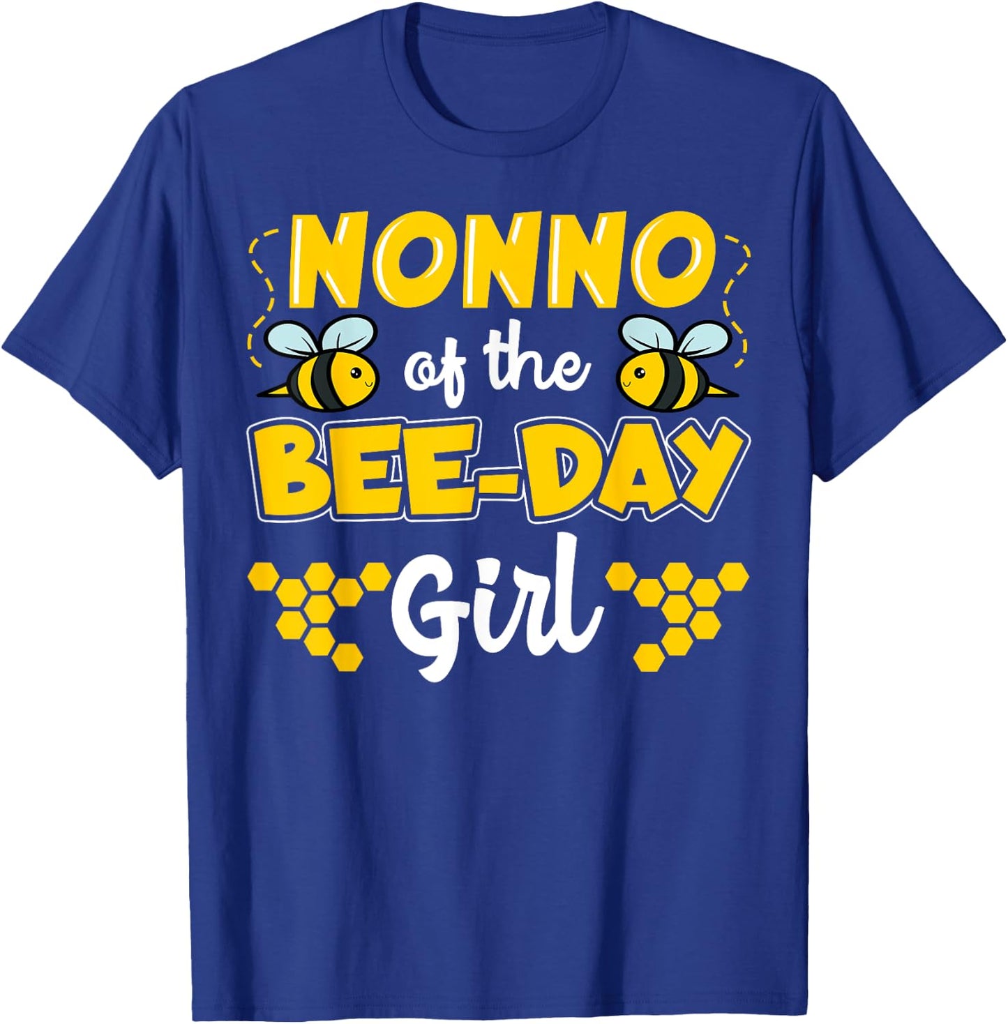 Bee Nonno Birthday Party Beekeeper Honey Family Theme Garden T-Shirt - T-Shirt | Royal