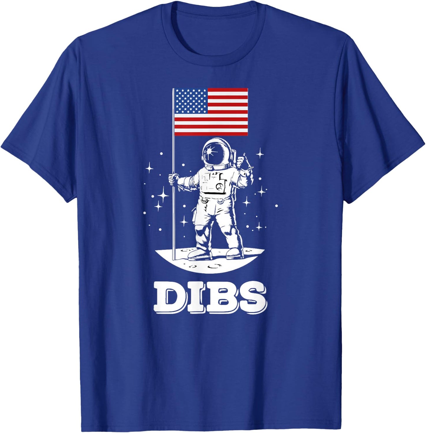 Dibs American Flag Astronaut Space, Funny 4th Of July T-Shirt - T-Shirt | Royal