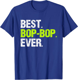 Best Bop-Bop Ever Cool Funny BopBop Grandpa T-Shirt - T-Shirt | Royal