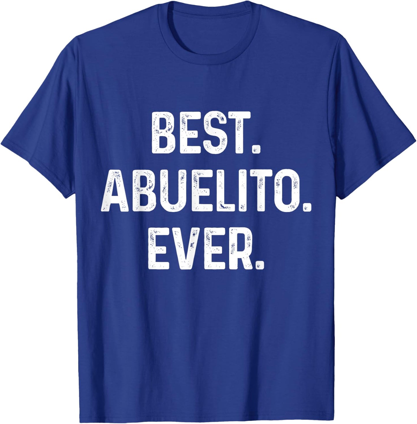 Abuelo Best Abuelito Ever Vintage Fathers Day Dia Del Padre T-Shirt - T-Shirt | Royal