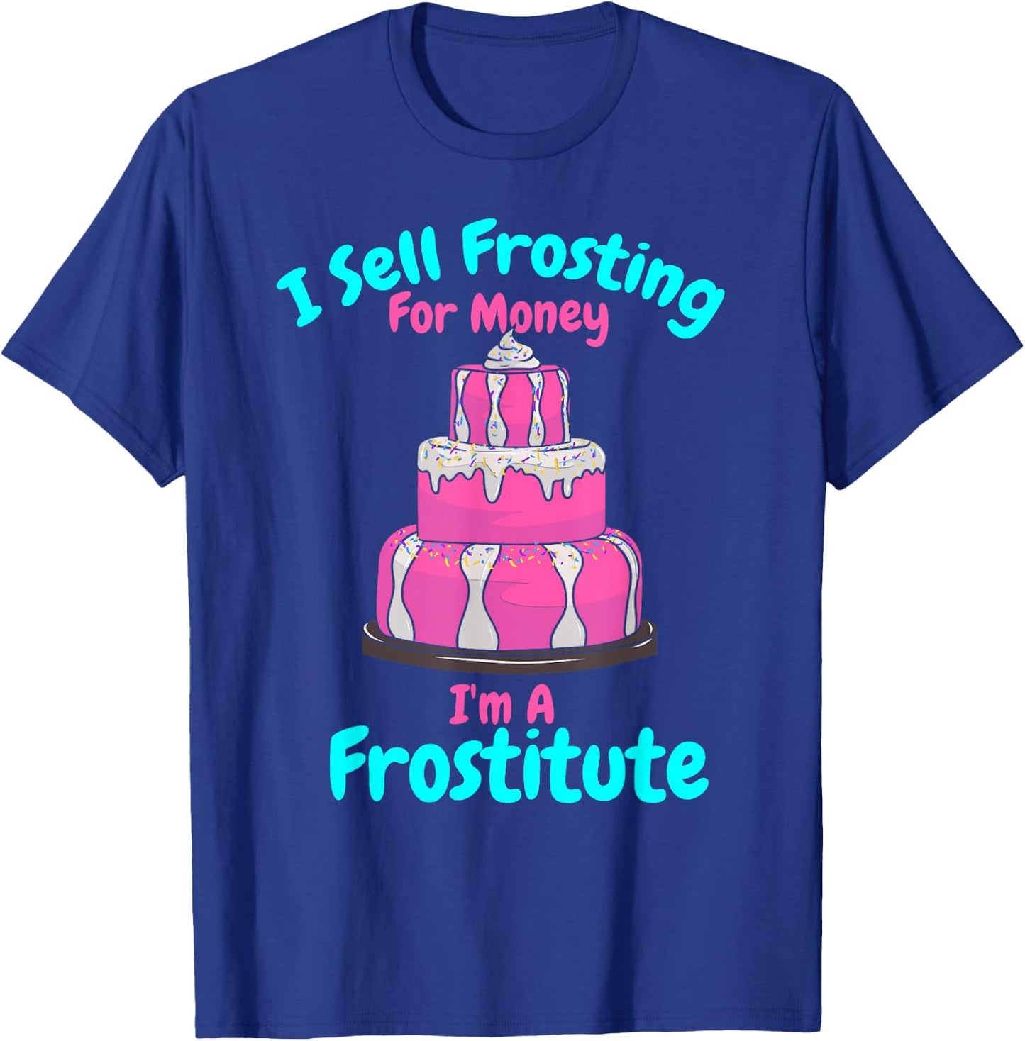 Crazy Cake Lady Cake Decorating Humor Funny Cake Decorator T-Shirt - T-Shirt | Royal