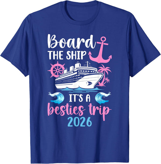 It's A Besties Cruise Trip 2026 Best Friend Cruising Travel T-Shirt - T-Shirt | Royal