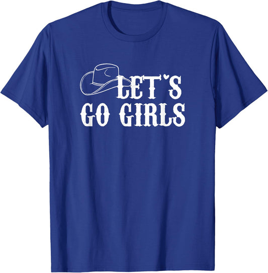 Cowgirls Bride Nashville Bachelorette Lets Go Girls Small T-Shirt - T-Shirt | Royal
