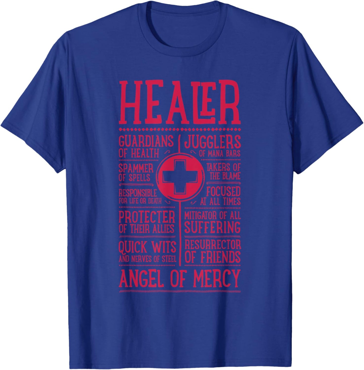 WoW Funny Healer Role Gaming Heals T-Shirt - T-Shirt | Royal