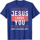 Dear Person Behind Me I Hope You Know Jesus Loves T-Shirt - T-Shirt | Royal