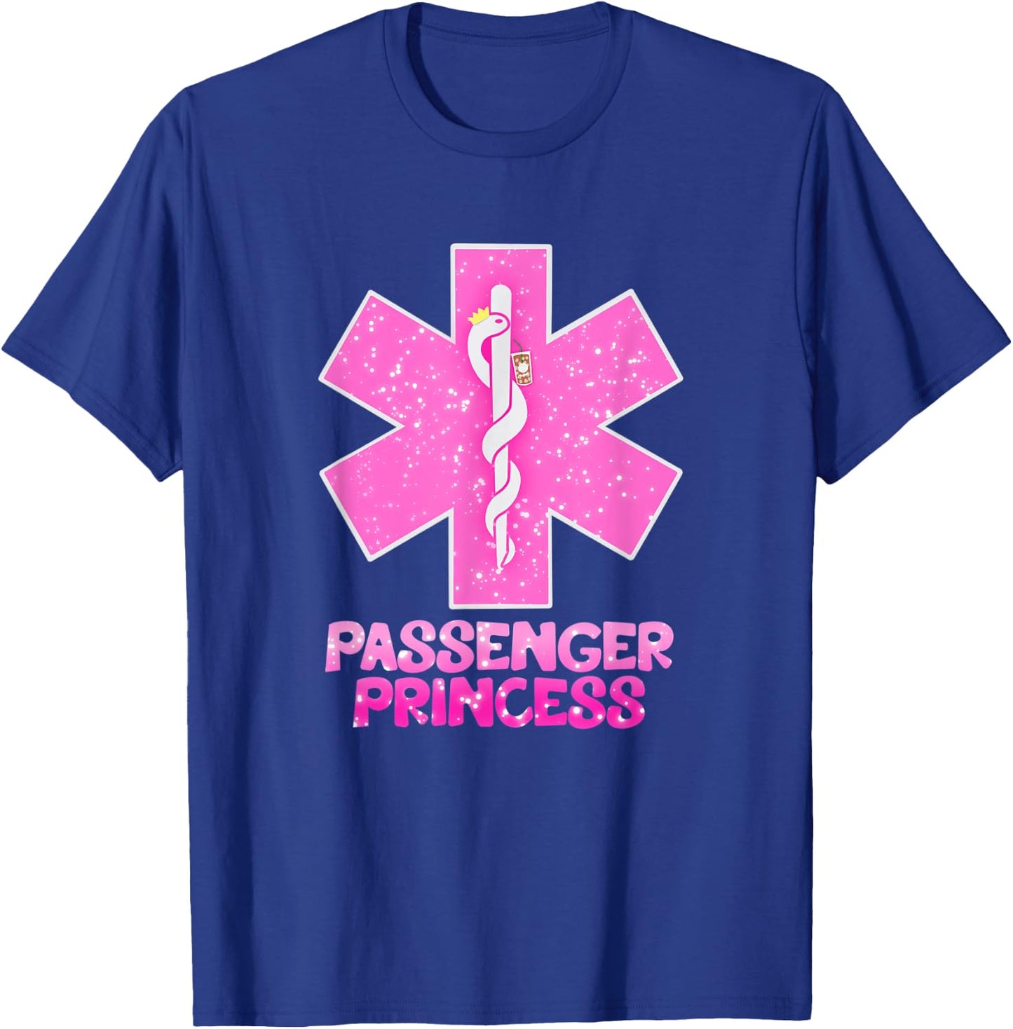 EMS EMT Paramedic Passenger Princess Star of Life Funny T-Shirt - T-Shirt | Royal