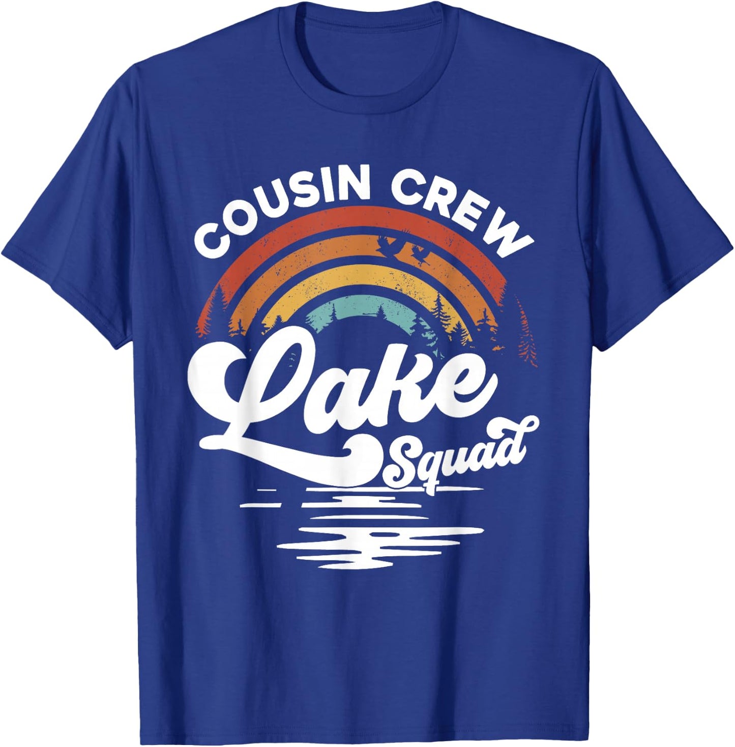 Cousin Crew Lake Squad Groovy Rainbow Vacation Lake Trip T-Shirt - T-Shirt | Royal