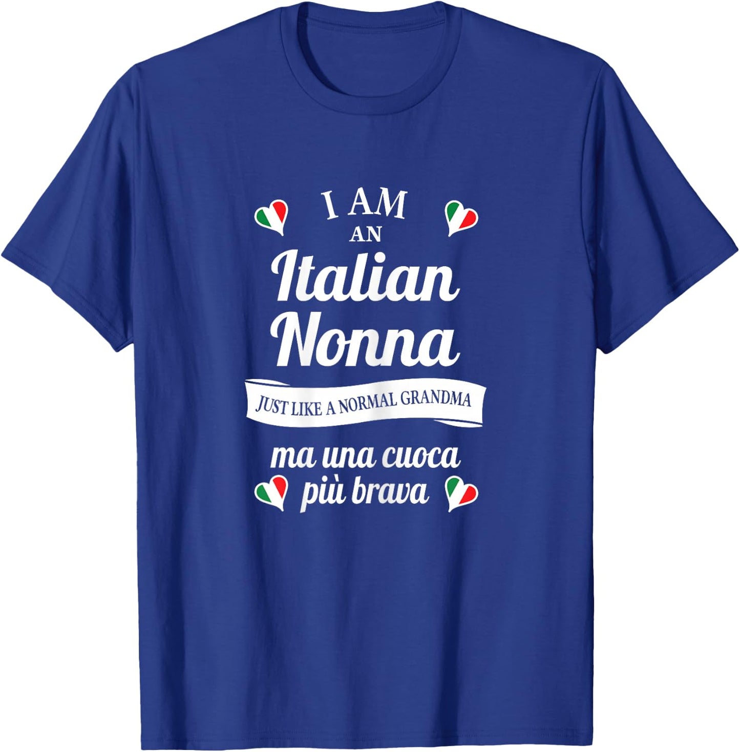 Best Italian Nonna - Great Italian Grandma and Cook T-Shirt - T-Shirt | Royal