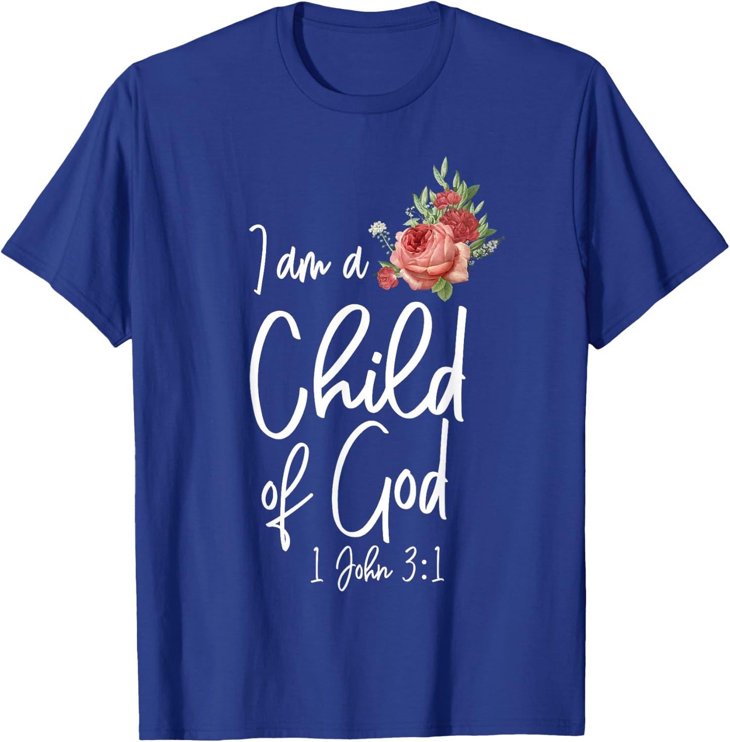Christian Bible Verse Quote Rose Flower 1 John 3:1 T-Shirt - T-Shirt | Royal
