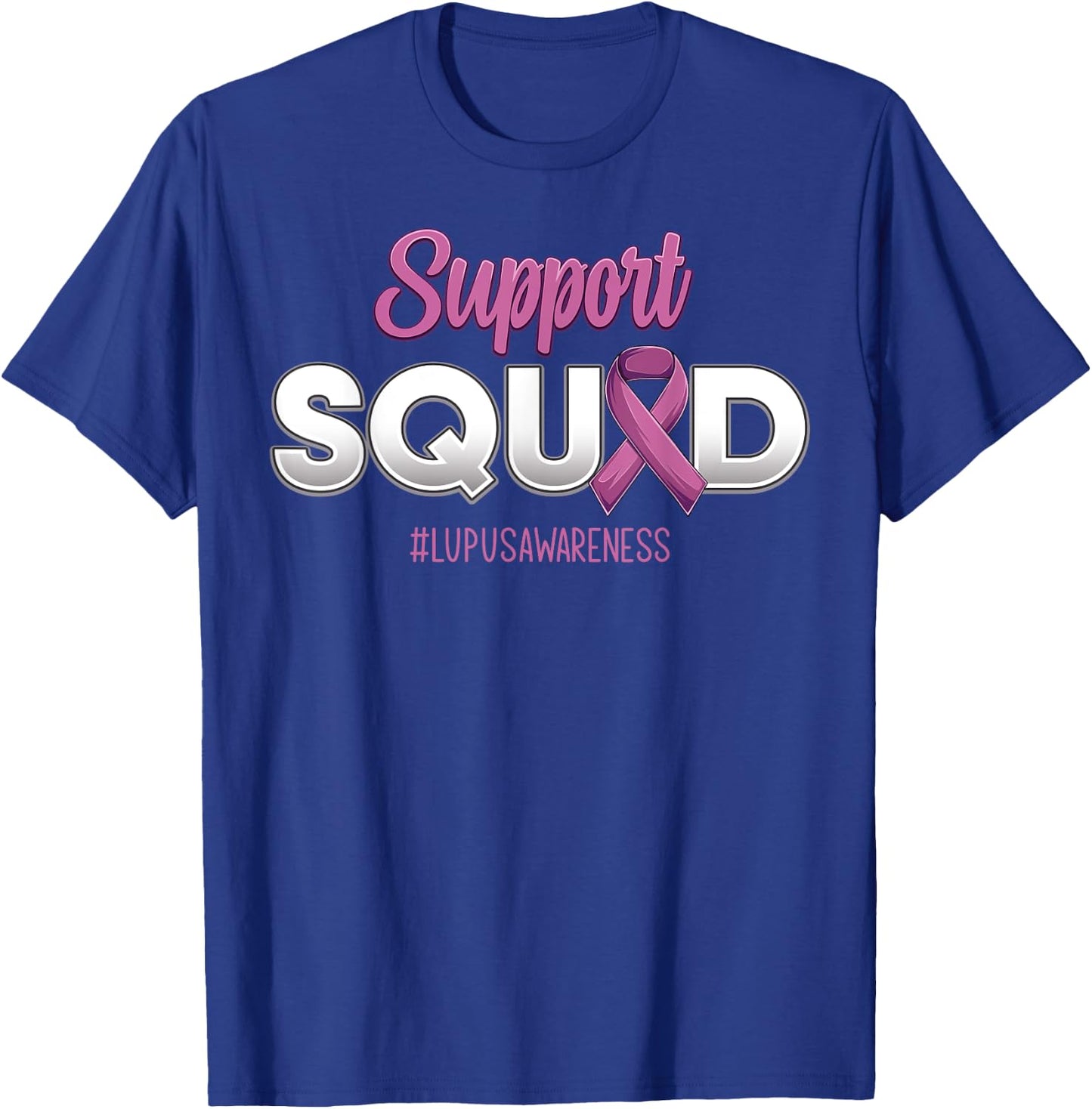 Support Squad Lupus Awareness Fighting Warrior Women T-Shirt - T-Shirt | Royal