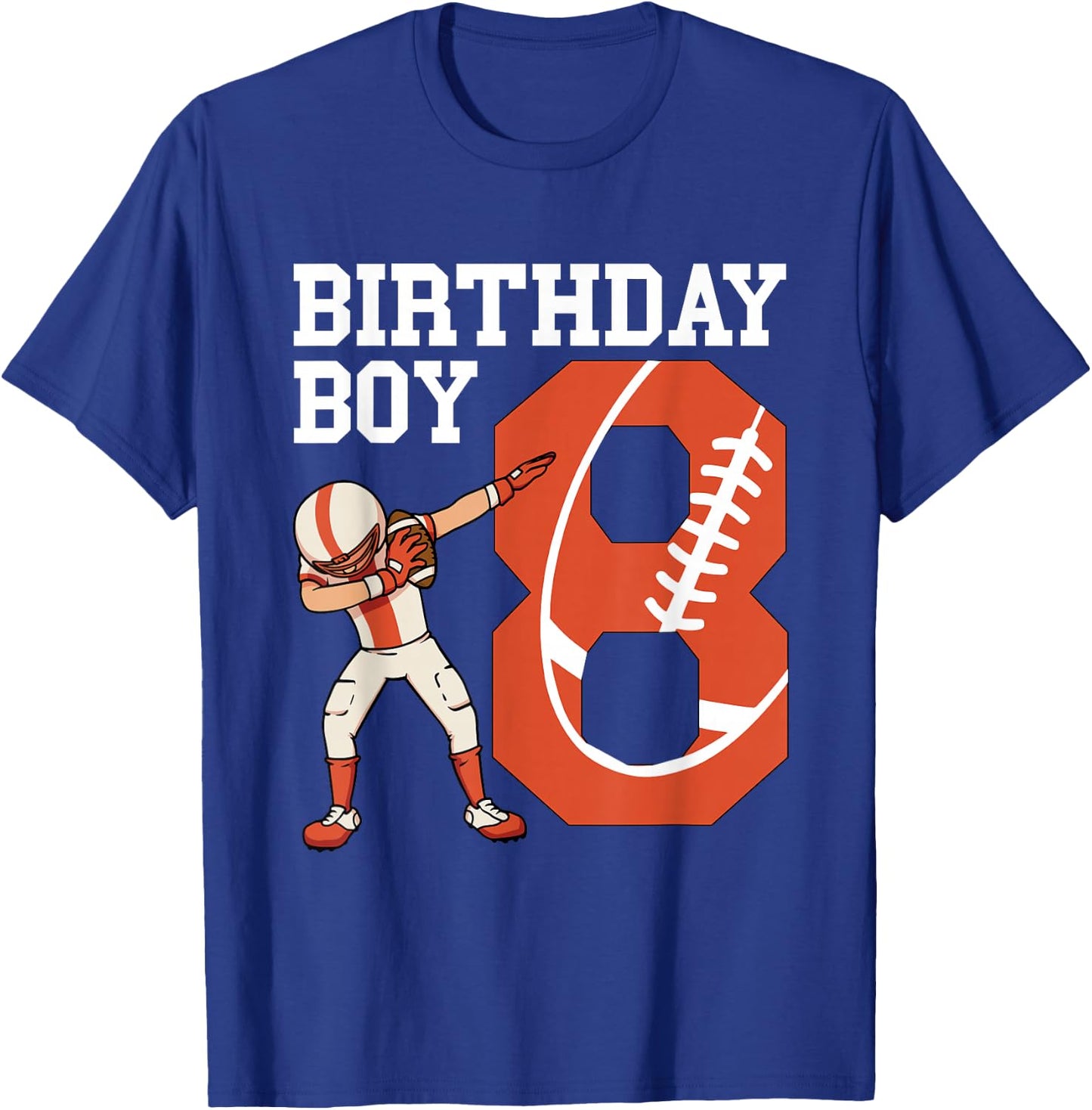 8 Years Old Boy Football Player 8th Football Birthday Boys T-Shirt - T-Shirt | Royal