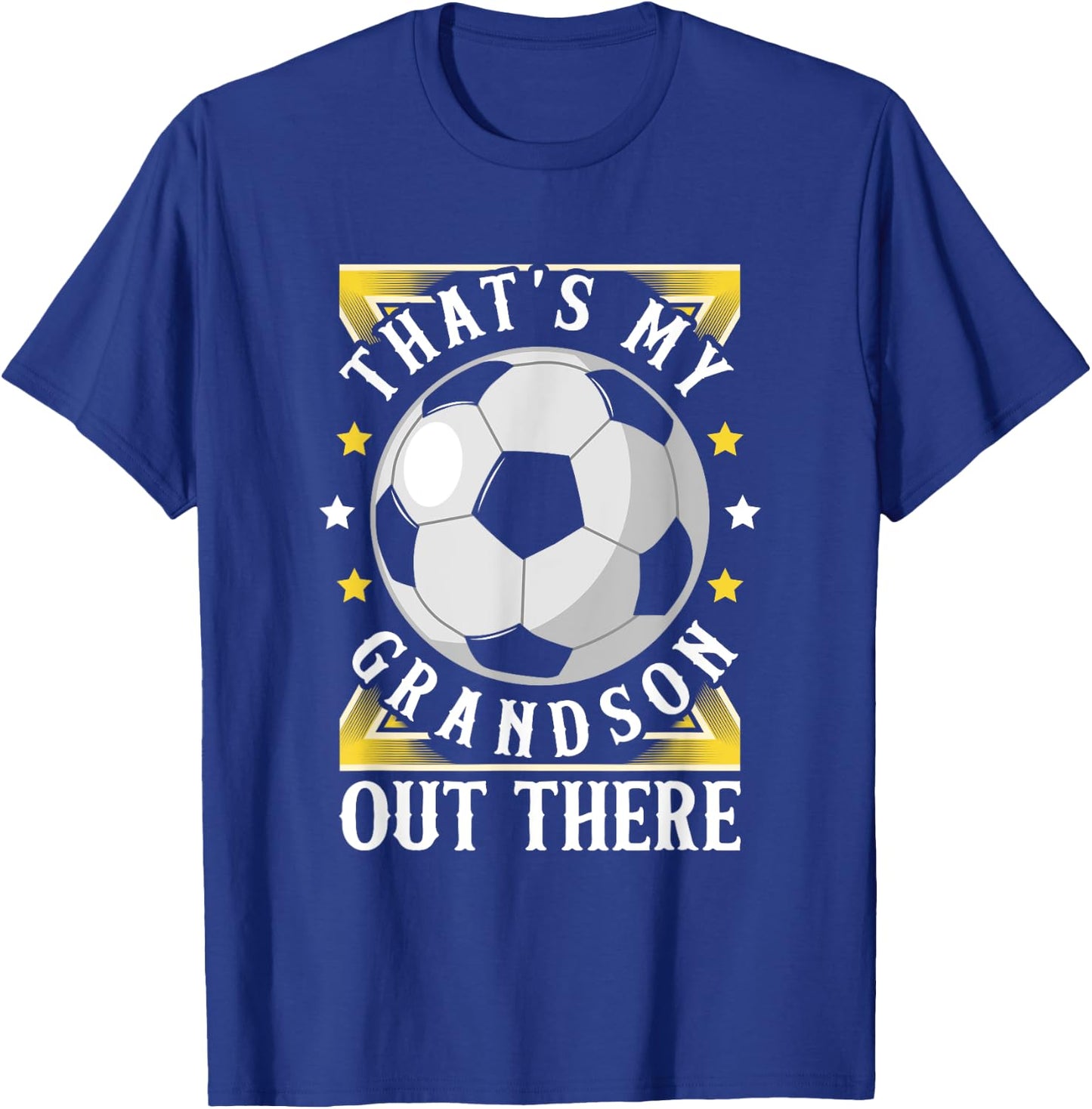 That's My Grandson Out There Soccer Grandma Grandpa Apparel T-Shirt - T-Shirt | Royal