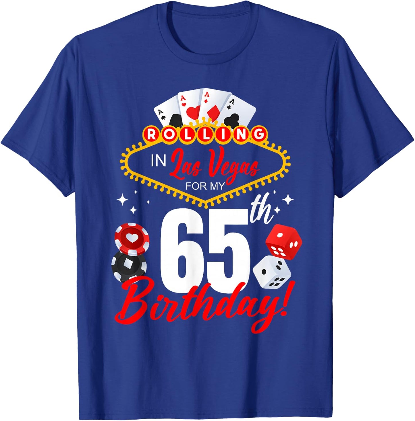 Rolling In Las Vegas 65th Birthday Crew Group Friends 65 T-Shirt - T-Shirt | Royal