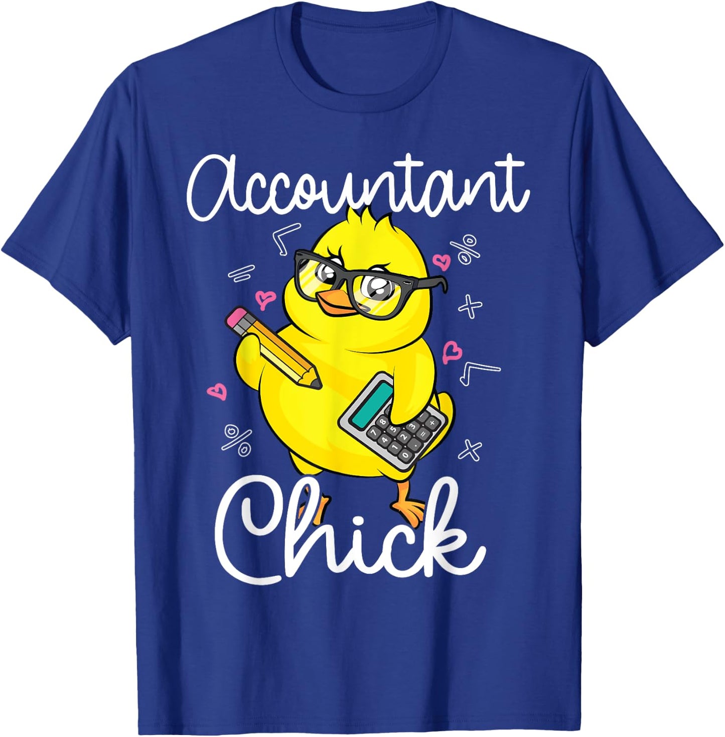 Funny Accountant Chick Gift CPA Bookkeeper Auditor Women T-Shirt - T-Shirt | Royal
