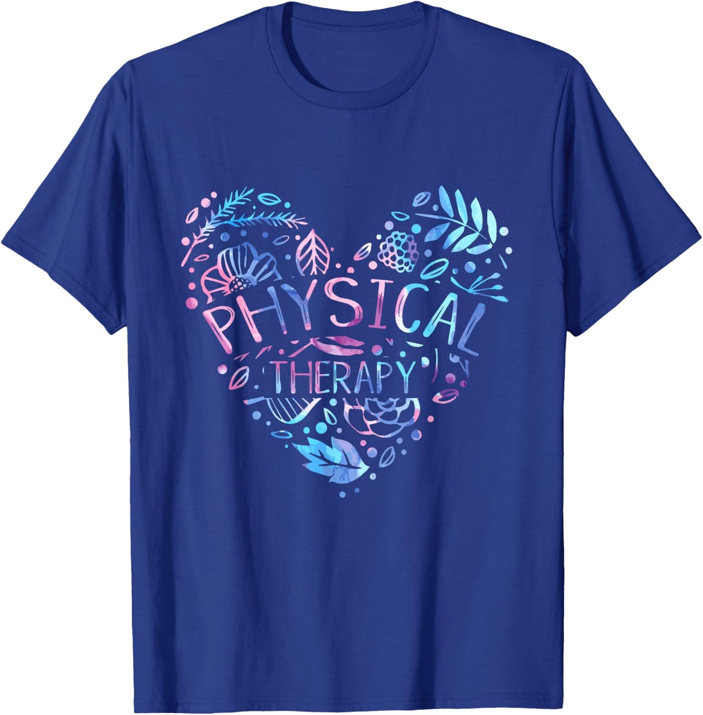 Physical Therapist Gift Heart PT Physical Therapy T-Shirt - T-Shirt | Royal