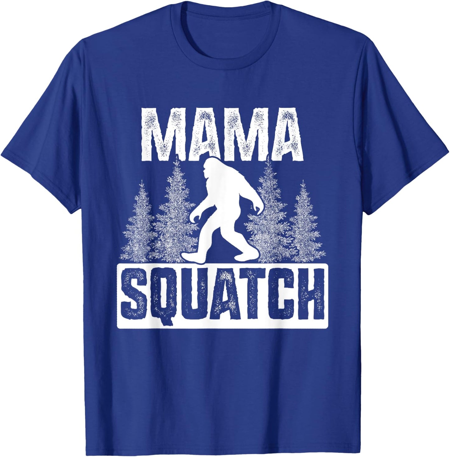 Squatchy Matching Family Bigfoot Shirts Mama Squatch T-Shirt - T-Shirt | Royal
