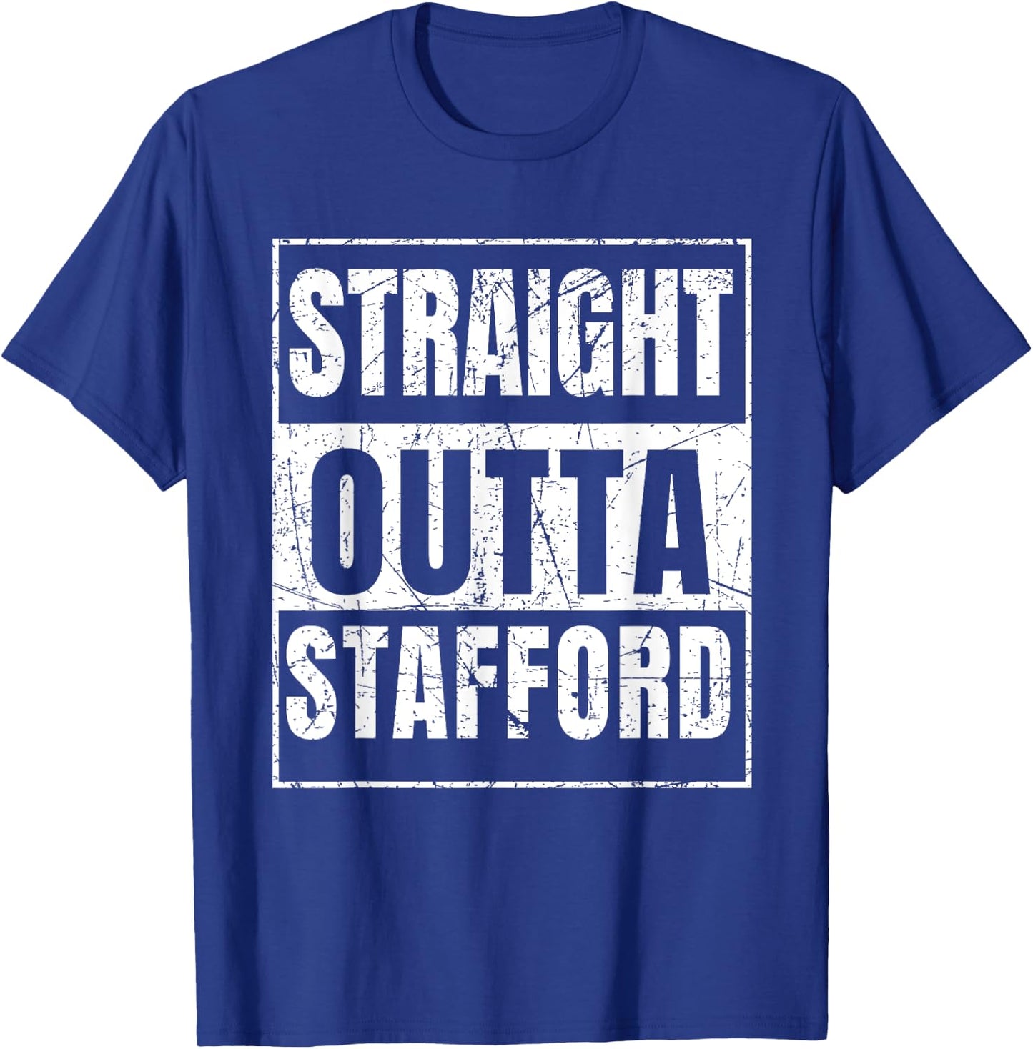 Straight Outta Stafford T-Shirt - T-Shirt | Royal