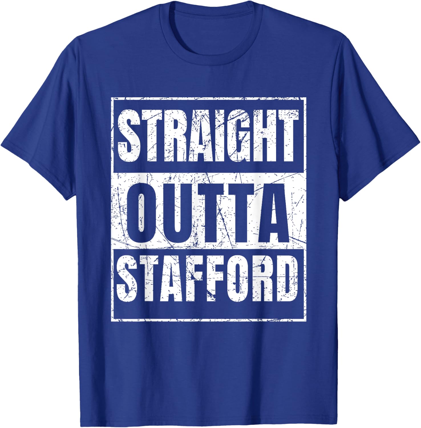 Straight Outta Stafford T-Shirt - T-Shirt | Royal