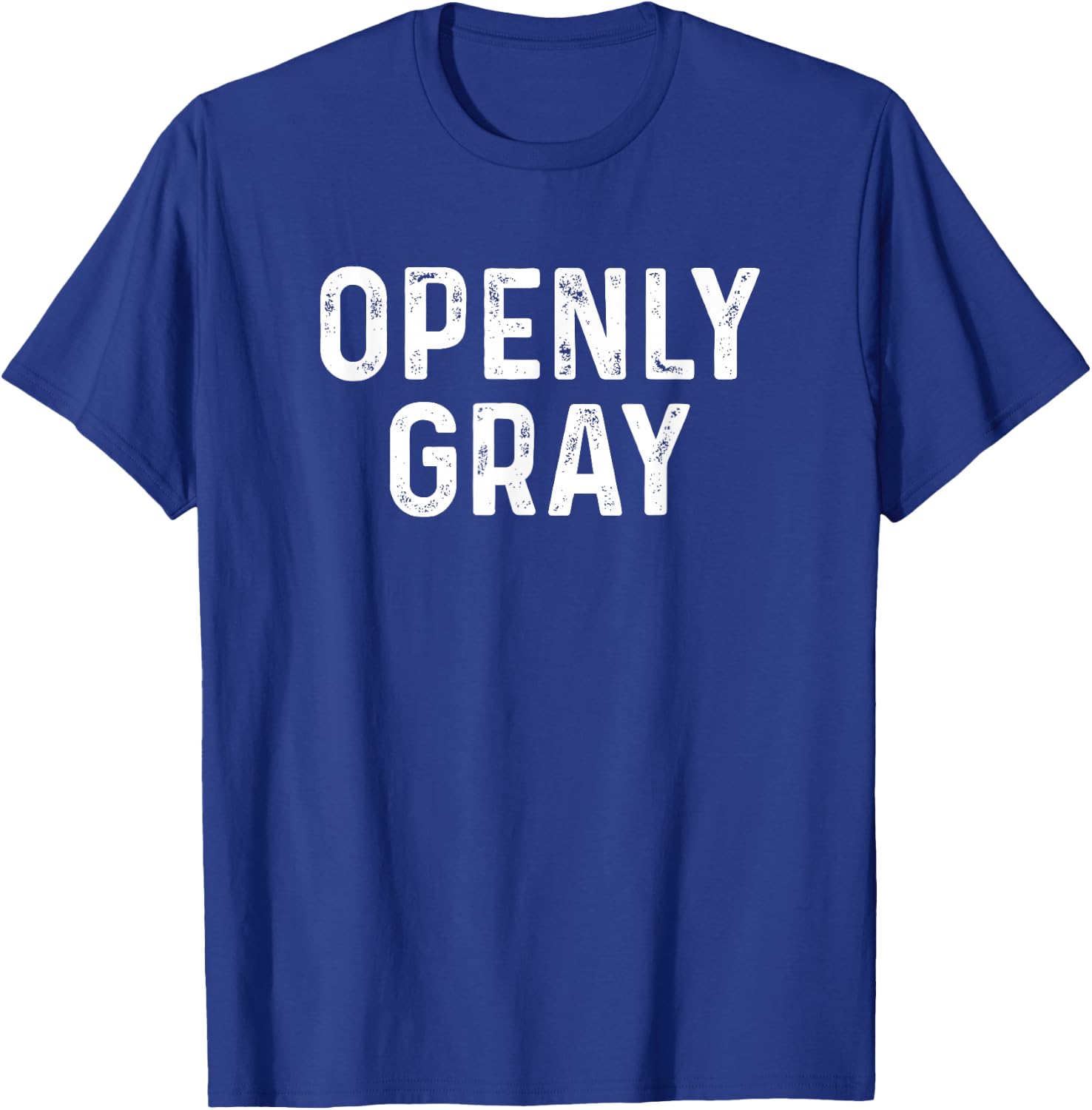 Sarcastic Pun Openly Gray Hair Funny Joke Family T-Shirt - T-Shirt | Royal