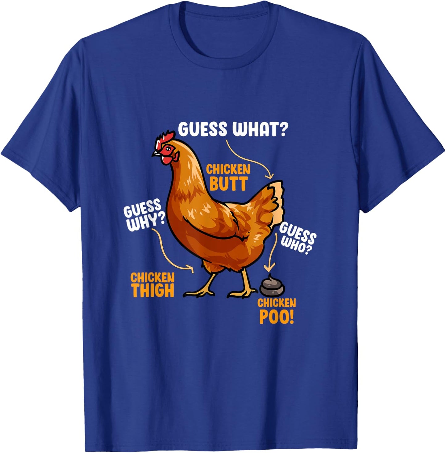 Guess What? Chicken Butt! Shirt Chicken Funny Meme T-Shirt - T-Shirt | Royal