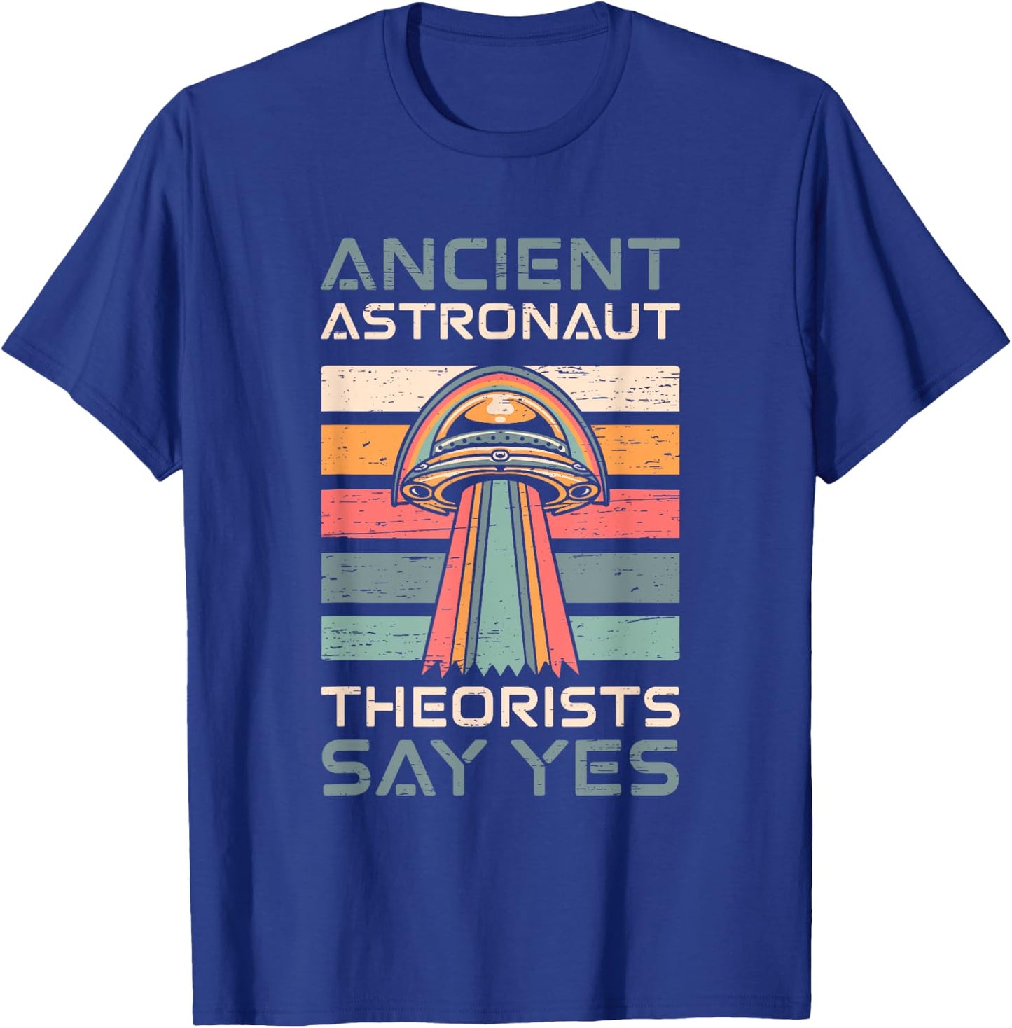 Ancient Astronaut Theorists Say Yes UFO Retro T-Shirt - T-Shirt | Royal