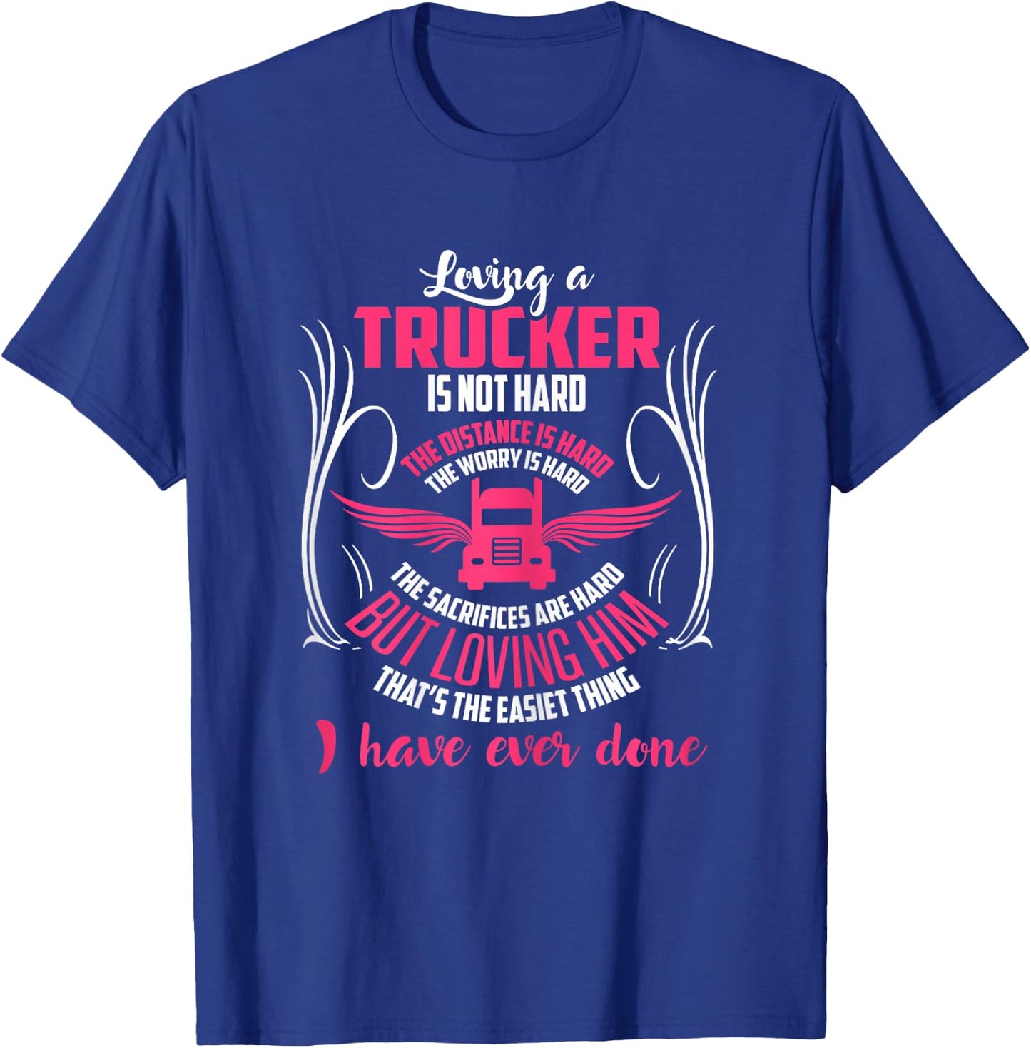 Trucker Truck Driver Girlfriend Wife T Shirts Gifts T-Shirt - T-Shirt | Royal