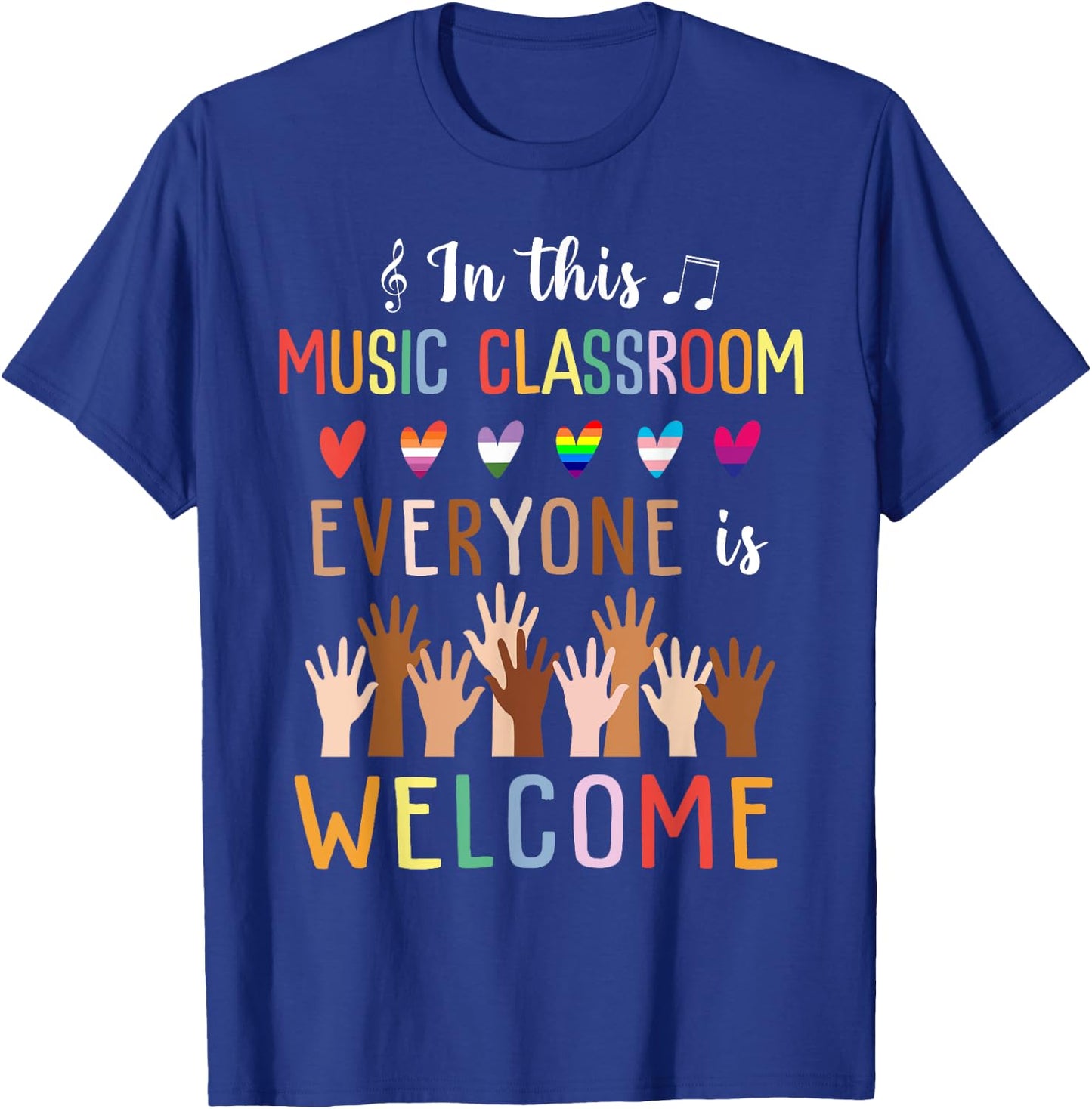 In This Music Classroom Everyone Is Welcome - Music Teacher T-Shirt - T-Shirt | Royal