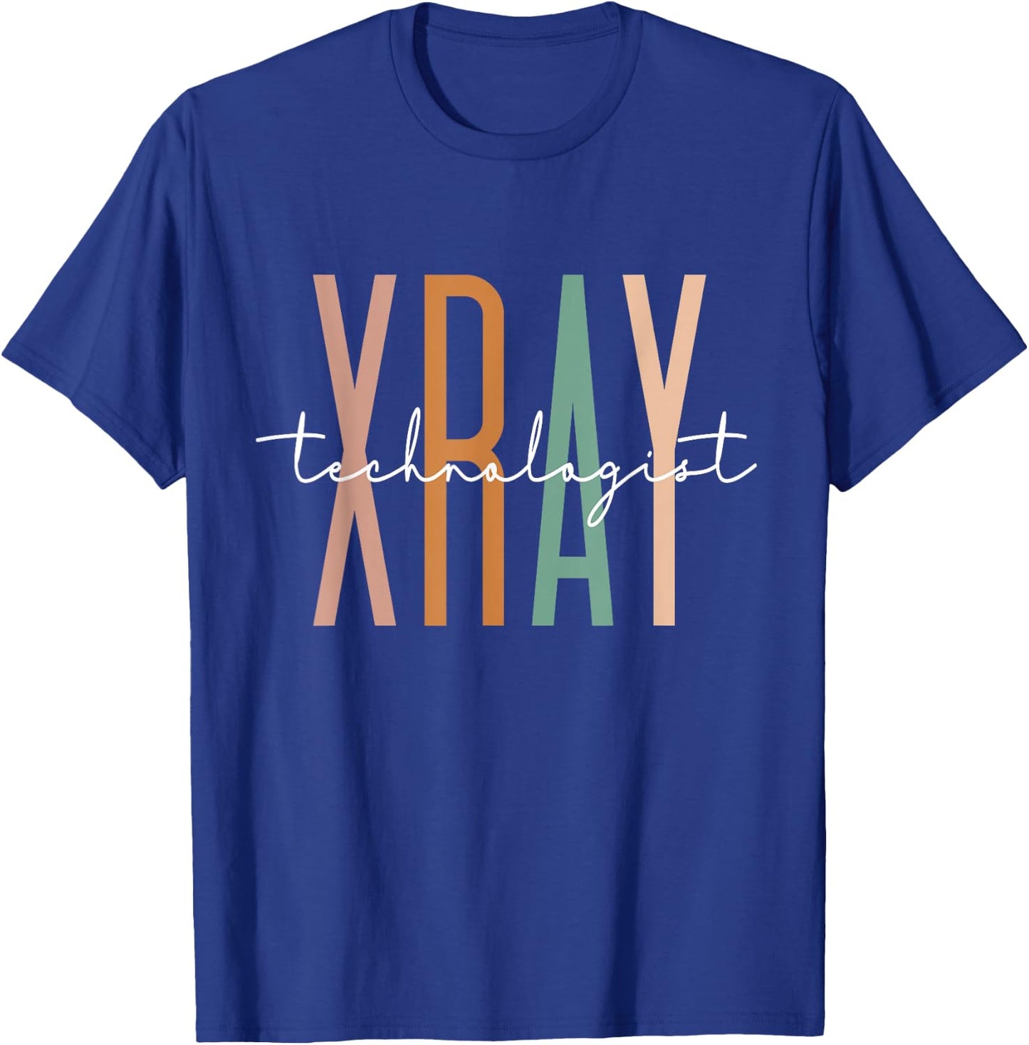 Xray Technologist Xray Tech Radiologic Technologist T-Shirt - T-Shirt | Royal
