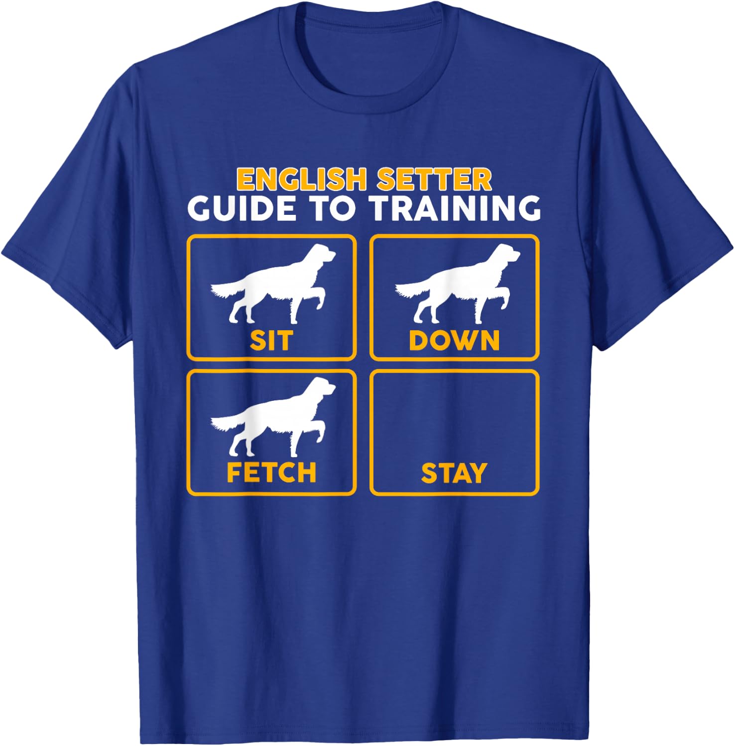 English Setter | Funny Guide to Training T-Shirt - T-Shirt | Royal