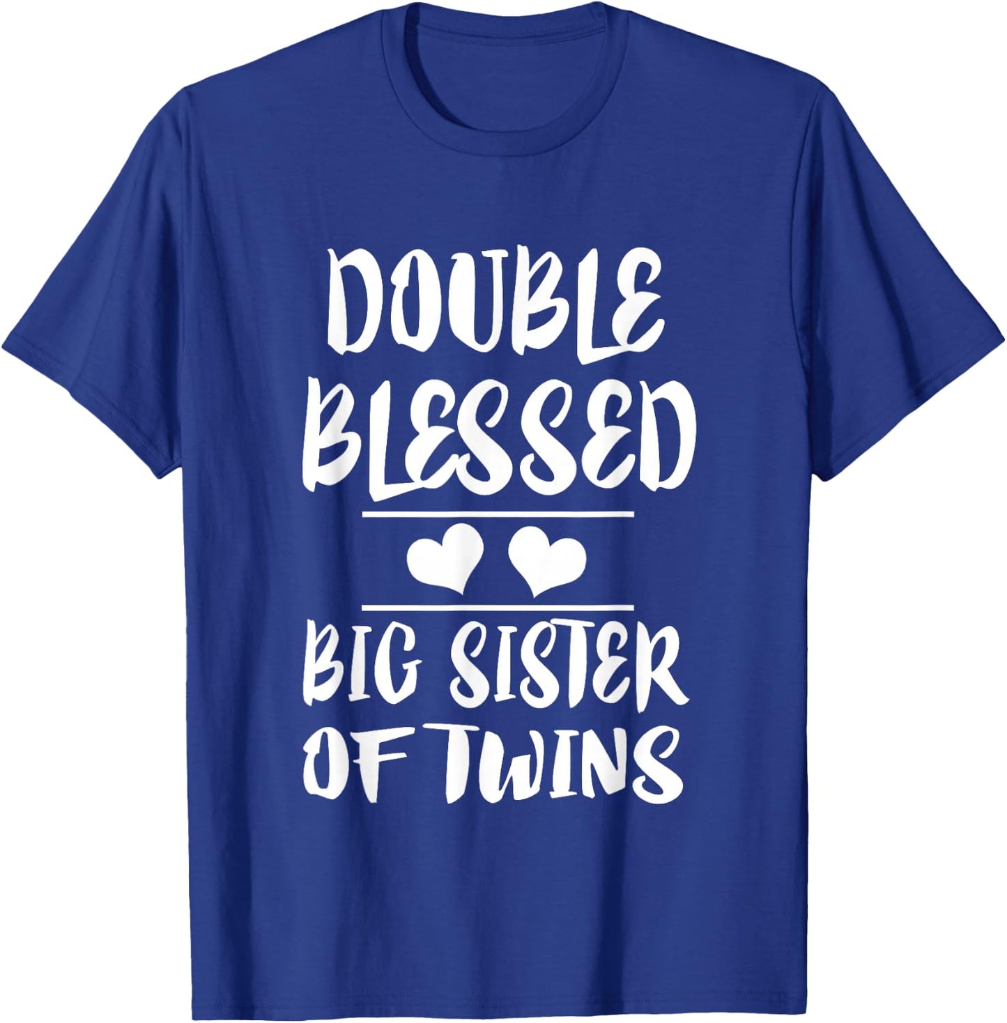 Double Blessed Big Sister Of Twins Gift T-Shirt - T-Shirt | Royal