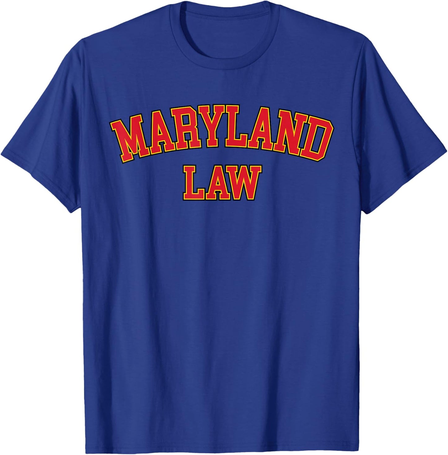 United States Attorneys Maryland Law, Maryland Bar Graduate Gift Lawyer T-Shirt - T-Shirt | Royal