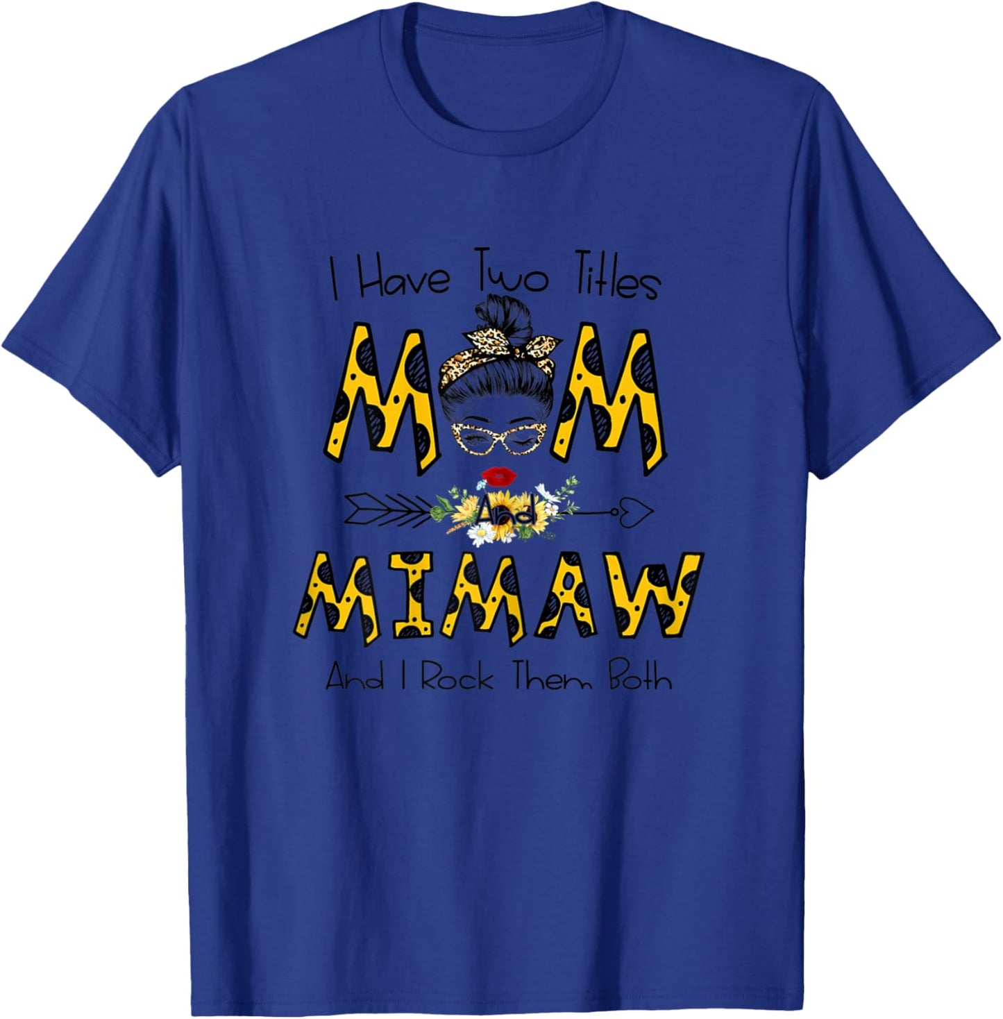 I Have Two Titles Mom and Mimaw Leopard Print Sunglasses T-Shirt - T-Shirt | Royal