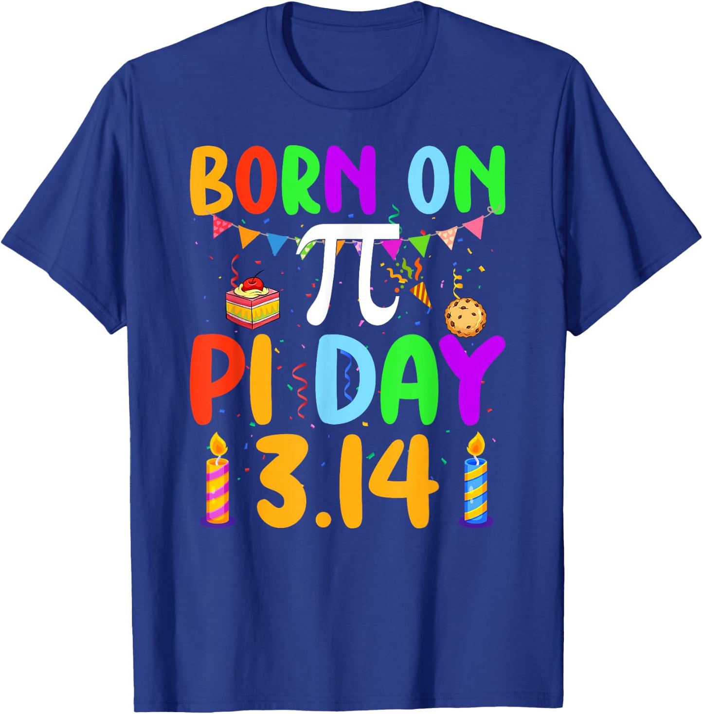 Born On Pi Day Pi number 3.14 Pie Math Equations Birthday T-Shirt - T-Shirt | Royal
