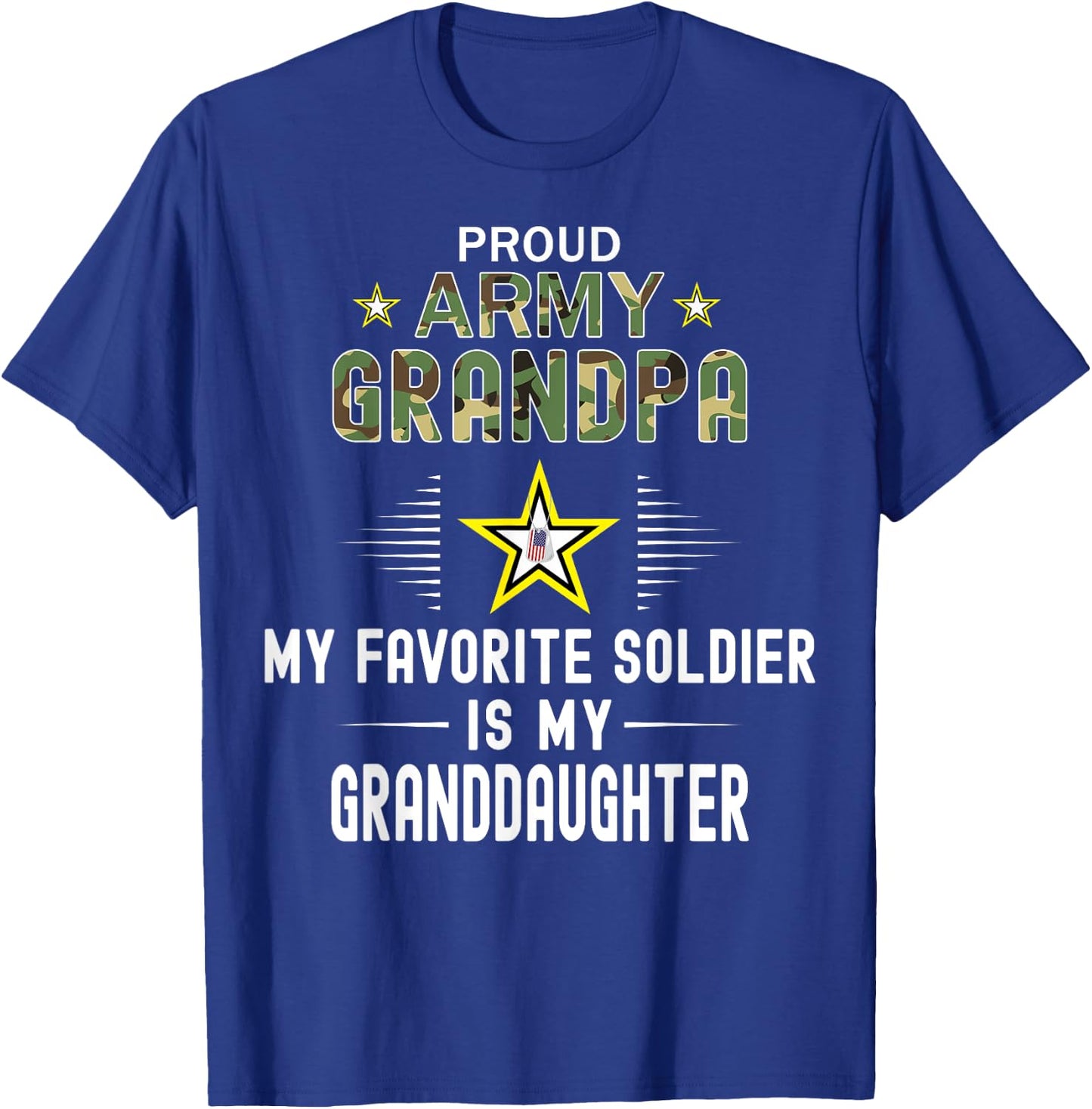 My Favorite Soldier Is My Granddaughter-Proud Army Grandpa T-Shirt - T-Shirt | Royal