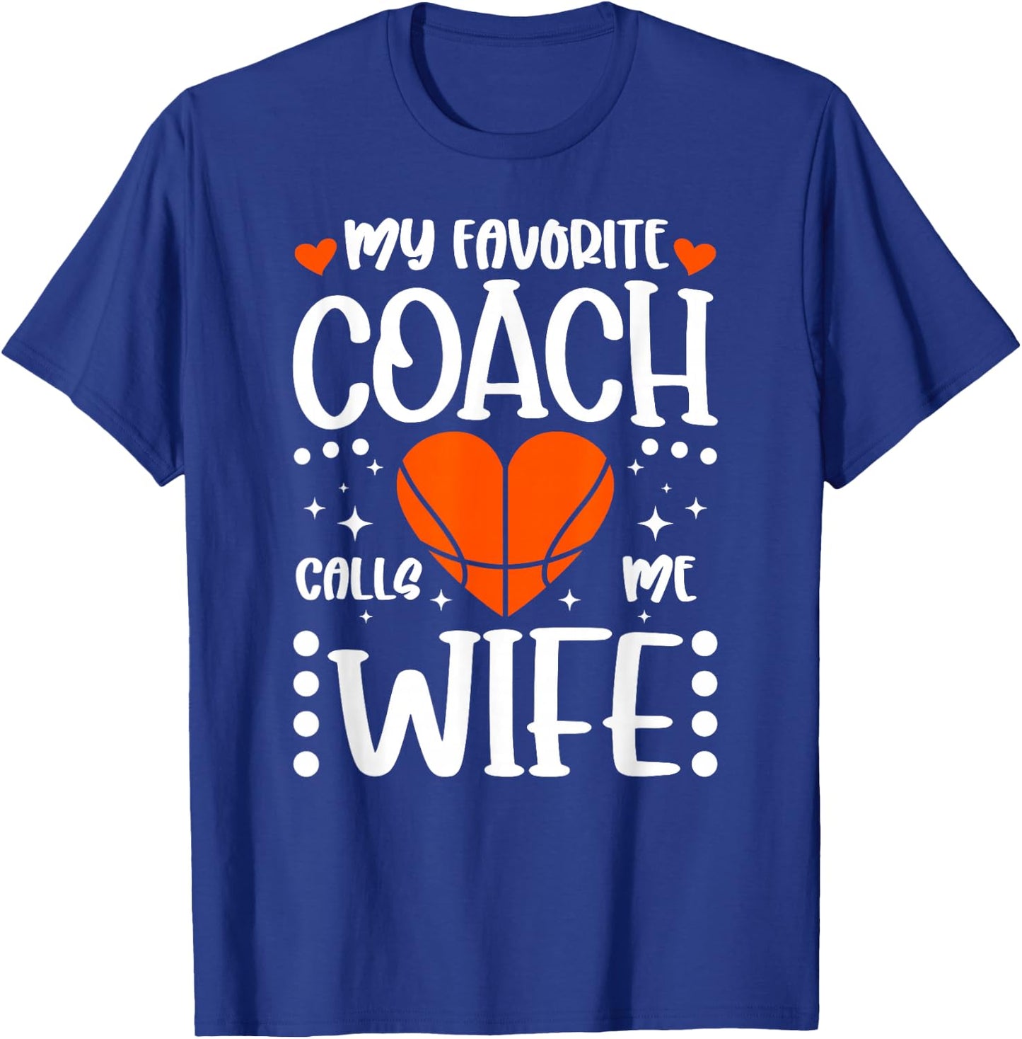Proud Basketball Coach's Wife Of A Basketball Coach Wife T-Shirt - T-Shirt | Royal