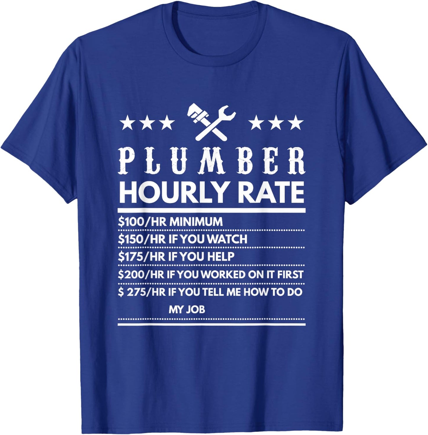 Plumber Funny Hourly Rate T-Shirt - T-Shirt | Royal
