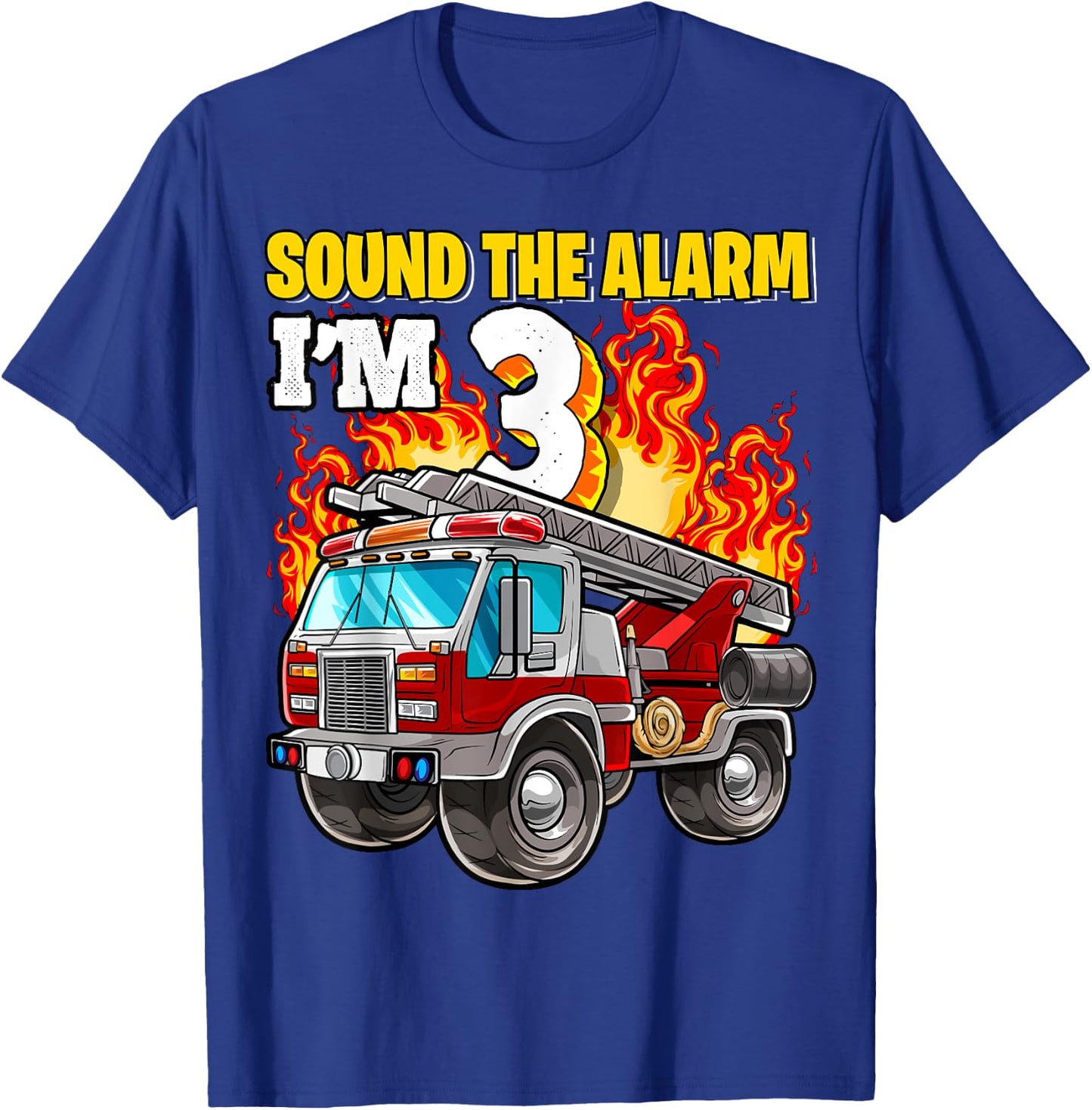 Sound the Alarm I'm 3 3rd Birthday Fireman Firetruck Boys T-Shirt - T-Shirt | Royal
